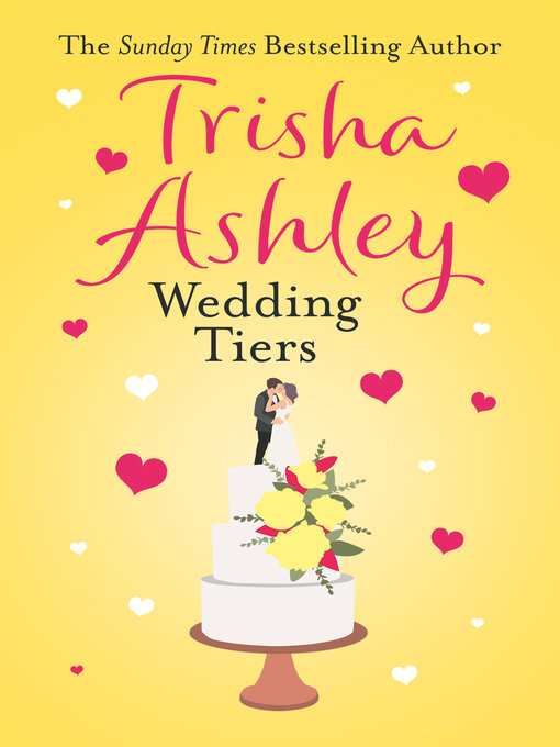 Title details for Wedding Tiers by Trisha Ashley - Available